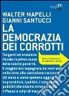 La democrazia dei corrotti. E-book. Formato PDF ebook