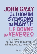 Gli uomini vengono da Marte le donne da Venere. E-book. Formato EPUB