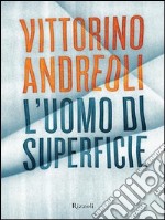 L'uomo di superficie. E-book. Formato PDF