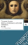 Della dissimulazione onesta - Rime. E-book. Formato EPUB ebook di Torquato Accetto