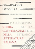 Storia confidenziale della letteratura italiana - volume 1. E-book. Formato EPUB