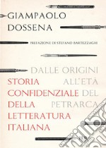 Storia confidenziale della letteratura italiana - volume 1. E-book. Formato EPUB ebook