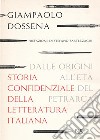 Storia confidenziale della letteratura italiana - volume 1. E-book. Formato EPUB ebook