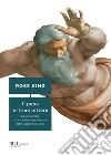 Il papa e il suo pittore. Michelangelo e la nascita avventurosa della Cappella Sistina. E-book. Formato EPUB ebook di Ross King