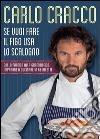 Se vuoi fare il figo usa lo scalogno. E-book. Formato EPUB ebook