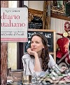 Diario italiano. Appunti di viaggio, ricette ed emozioni del Cavoletto di Bruxelles. E-book. Formato PDF ebook