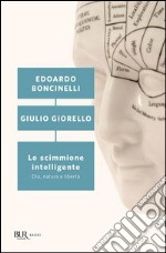 Lo scimmione intelligente. Dio, natura e libertà. E-book. Formato PDF