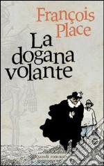 La dogana volante. E-book. Formato PDF ebook