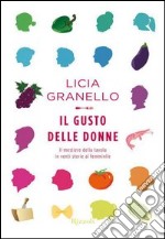 Il gusto delle donne. Il mestiere della tavola in venti storie al femminile. E-book. Formato PDF ebook