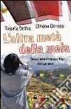 L'altra metà della mela. E-book. Formato PDF ebook