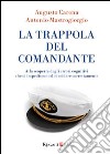 La trappola del comandante e altri 50 errori cognitivi che ci impediscono di pensare e decidere con lucidità. E-book. Formato PDF ebook di Antonio Mastrogiorgio