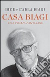 Casa Biagi. Una storia familiare. E-book. Formato PDF ebook di Carla Biagi
