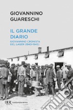 Il grande diario. Giovannino cronista del lager (1943-1945). E-book. Formato EPUB ebook