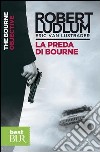 La preda di Bourne. E-book. Formato PDF ebook