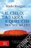 Cielo, terra e quel che sta nel mezzo. E-book. Formato EPUB ebook