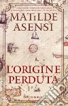 L'origine perduta. E-book. Formato EPUB ebook