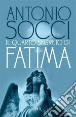 Il quarto segreto di Fatima. E-book. Formato EPUB ebook