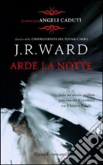 Arde la notte. Angeli caduti. E-book. Formato PDF ebook