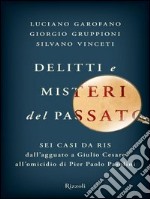 Delitti e misteri del passato. E-book. Formato PDF ebook