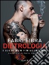 Dietrologia. I soldi non finiscono mai. E-book. Formato PDF ebook di Fabri Fibra