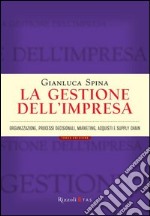 La gestione dell'impresa. Organizzazione, processi decisionali, marketing, acquisti e supply chain. E-book. Formato PDF ebook