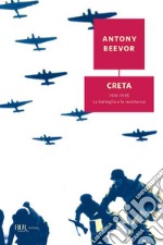 Creta. 1941-1945: la battaglia e la resistenza. E-book. Formato EPUB ebook