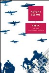 Creta. 1941-1945: la battaglia e la resistenza. E-book. Formato PDF ebook