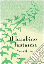 Il bambino fantasma. E-book. Formato EPUB ebook