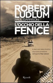 L'occhio della fenice. E-book. Formato EPUB ebook di Robert Ludlum