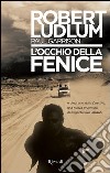 L'occhio della fenice. E-book. Formato EPUB ebook