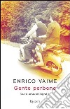 Gente perbene. E-book. Formato PDF ebook