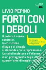 Forti con i deboli. E-book. Formato EPUB ebook