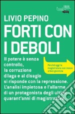 Forti con i deboli. E-book. Formato PDF ebook