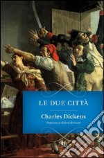 Le due città. E-book. Formato PDF ebook