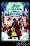 Nicholas Nord e la battaglia contro il re degli incubi. I Guardiani. E-book. Formato PDF ebook
