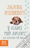 I cani più amati. Le storie più belle. E-book. Formato EPUB ebook