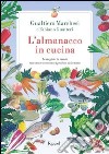 L'almanacco in cucina. E-book. Formato EPUB ebook di Gualtiero Marchesi