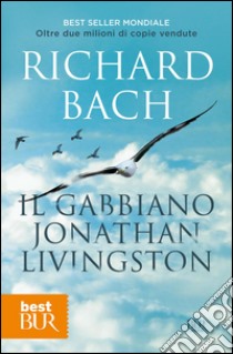 Il gabbiano Jonathan Livingston. E-book. Formato PDF - Richard
