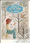 Storia di un uomo di neve. E-book. Formato PDF ebook di Cristina Pieropan