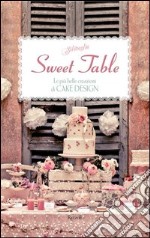 Sweet table. Le più belle creazioni di Cake design. E-book. Formato PDF ebook