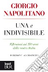 Una e indivisibile. Riflessioni sui 150 anni della nostra Italia. E-book. Formato EPUB ebook