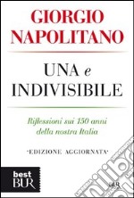 Una e indivisibile. Riflessioni sui 150 anni della nostra Italia. E-book. Formato PDF