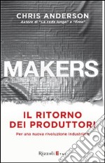 Makers. Il ritorno dei produttori. E-book. Formato PDF ebook