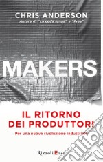 Makers. Il ritorno dei produttori. E-book. Formato EPUB ebook