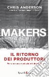 Makers. Il ritorno dei produttori. E-book. Formato EPUB ebook