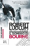 Il dominio di Bourne. E-book. Formato EPUB ebook