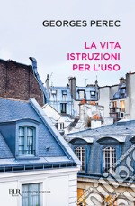 La vita istruzioni per l'uso. E-book. Formato EPUB ebook