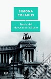 Storia del Novecento italiano. Cent'anni di entusiasmo, di paure, di speranza. E-book. Formato EPUB ebook di Simona Colarizi