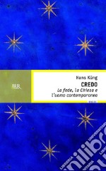 Credo. La fede, la chiesa e l'uomo contemporaneo. E-book. Formato EPUB ebook