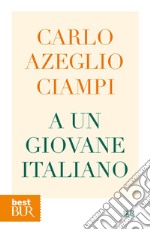 A un giovane italiano. E-book. Formato EPUB ebook